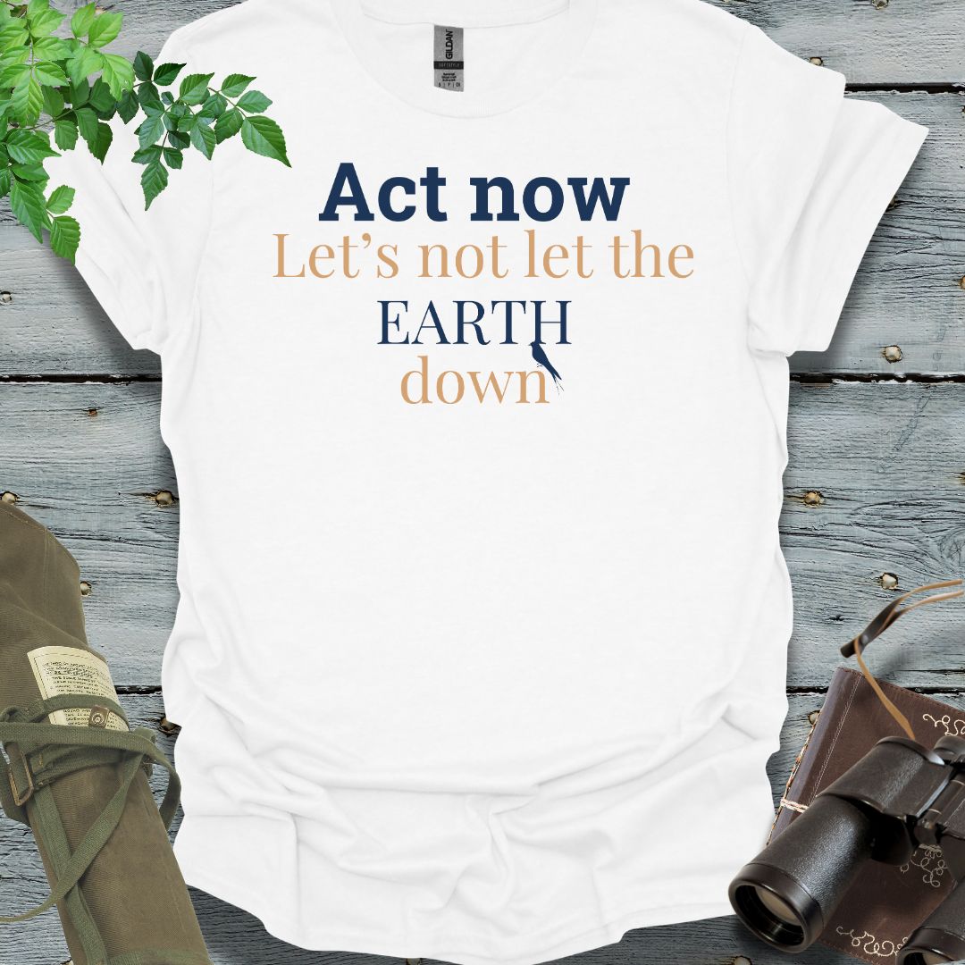 ACT Now T-Shirt - Swooply Shop