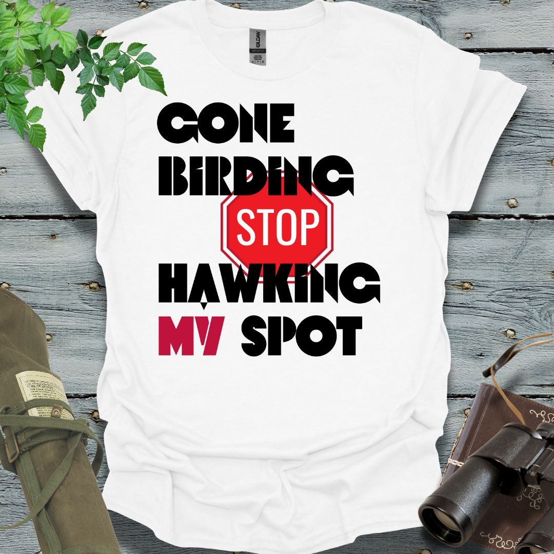 Gone Birding STOP T-Shirt - Swooply Shop
