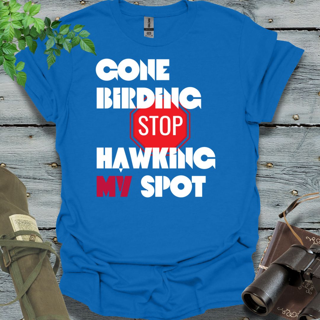 Gone Birding STOP T-Shirt - Swooply Shop