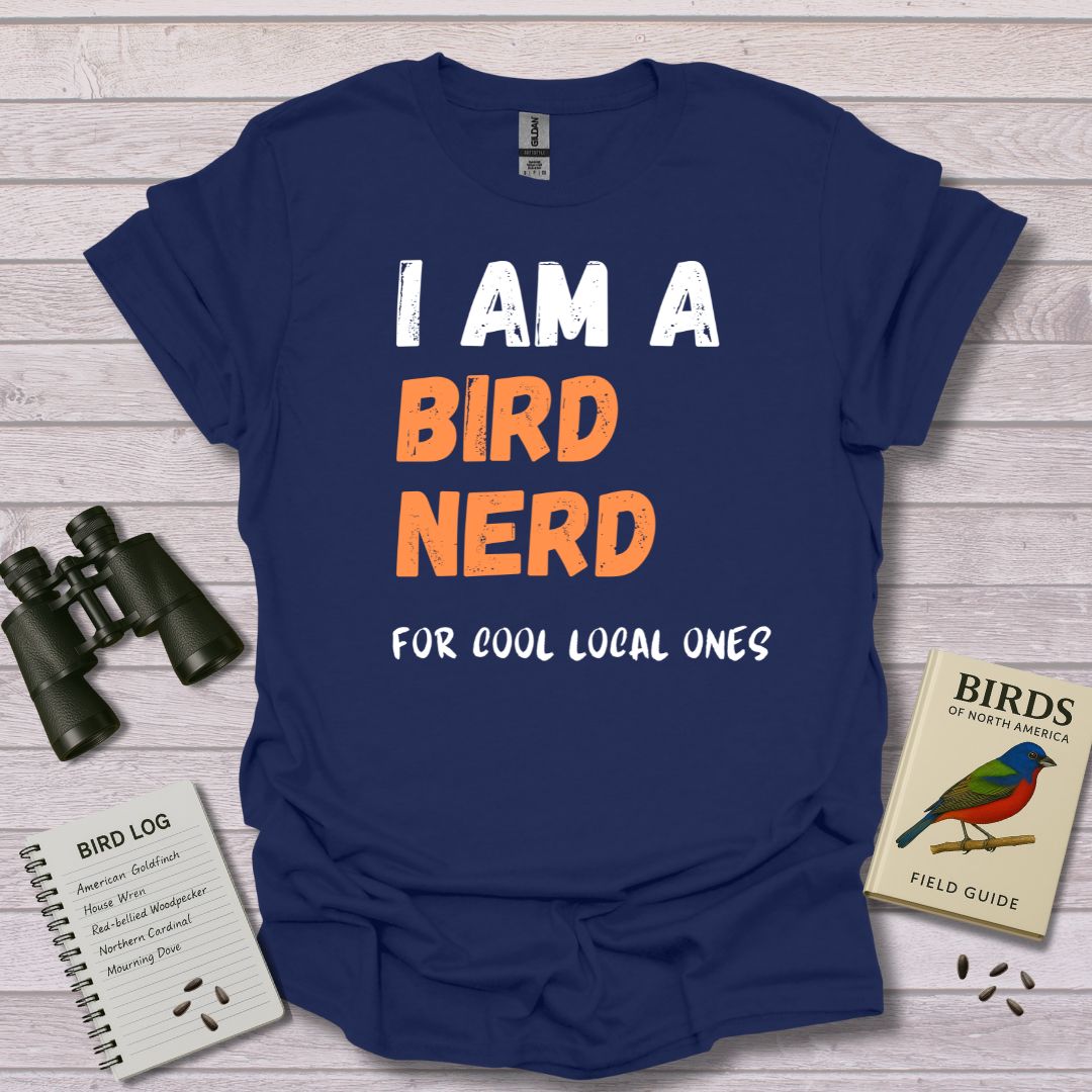 I am a Bird Nerd, for cool birds T-Shirt - Swooply Shop