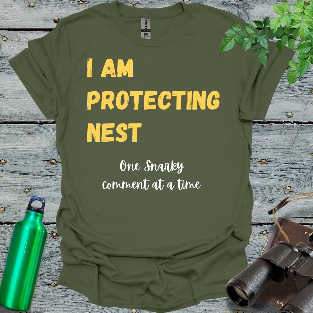 I am protecting Nest T-Shirt - Swooply Shop